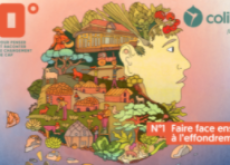 90&deg; : La revue d&rsquo;un nouveau r&eacute;cit, par Colibris ! Premier num&eacute;ro : &ldquo;Faire face ensemble &agrave; l&rsquo;effondrement&rdquo;