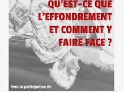 Conférence "Qu'est-ce que l'effondrement et comment y faire face"