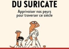 Le pouvoir du suricate : apprivoiser ses peurs