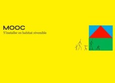 MOOC "S'installer en habitat r&eacute;versible"