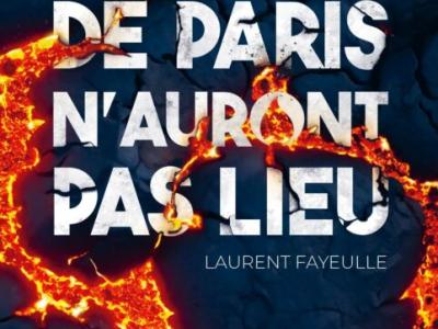 Les jeux de Paris n'auront pas lieu, par Laurent FAYEULLE